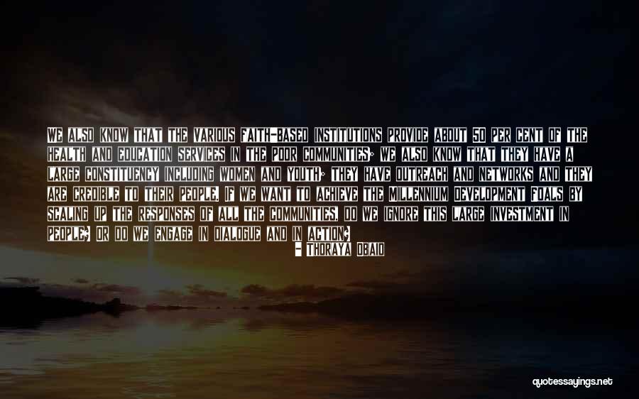 Dialogue Quotes By Thoraya Obaid Dialogue Quotes By Thoraya Obaid
