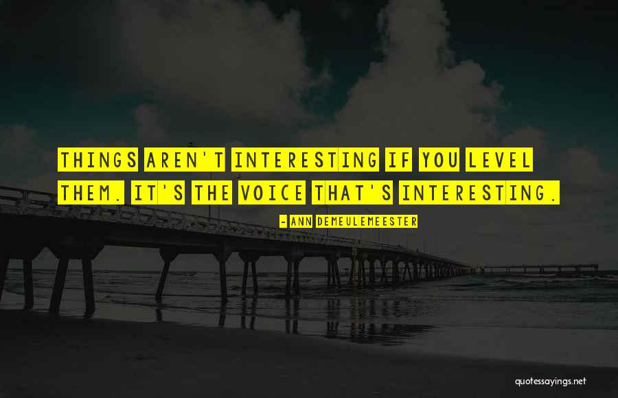 Dialouge Quotes By Ann Demeulemeester Dialouge Quotes By Ann Demeulemeester