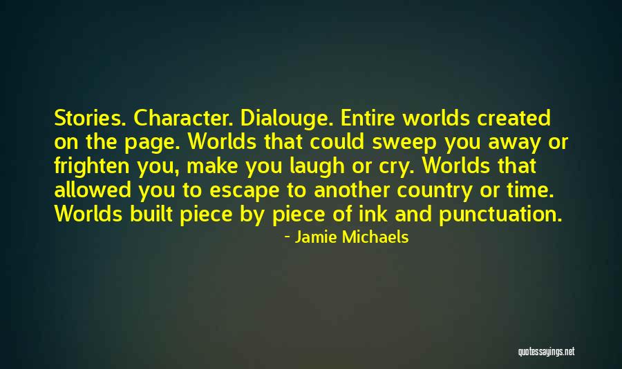 Dialouge Quotes By Jamie Michaels Dialouge Quotes By Jamie Michaels