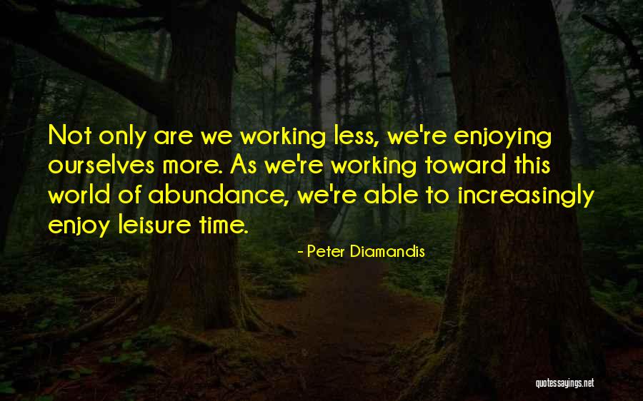 Diamandis Abundance Quotes By Peter Diamandis Diamandis Abundance Quotes By Peter Diamandis