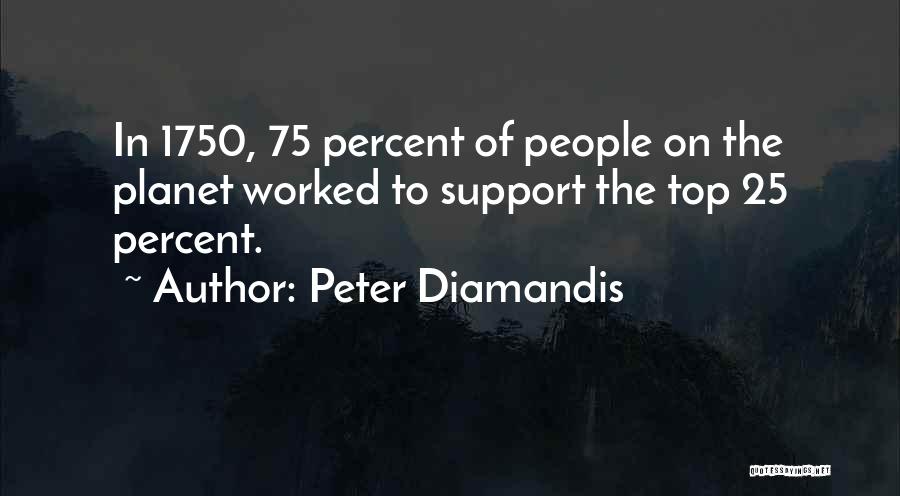 Diamandis Quotes By Peter Diamandis