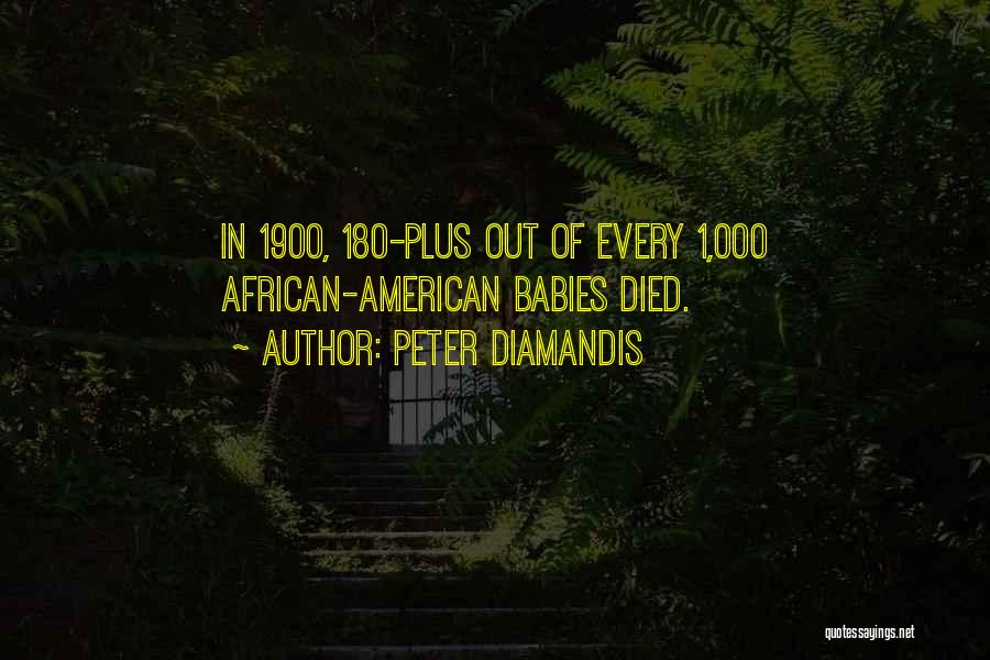 Diamandis Quotes By Peter Diamandis