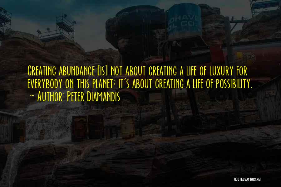 Diamandis Quotes By Peter Diamandis