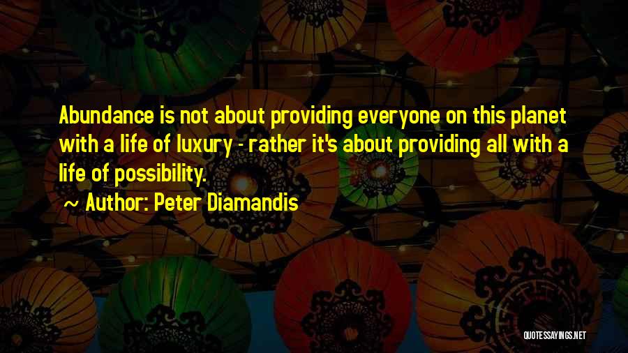 Diamandis Quotes By Peter Diamandis