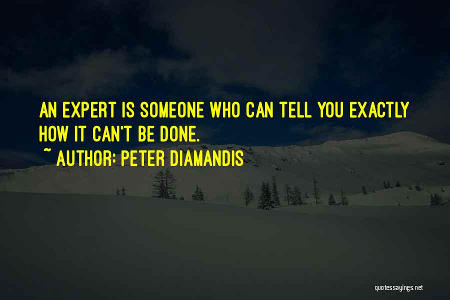 Diamandis Quotes By Peter Diamandis