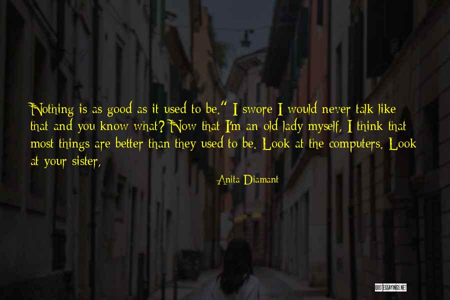 Diamant Quotes By Anita Diamant Diamant Quotes By Anita Diamant