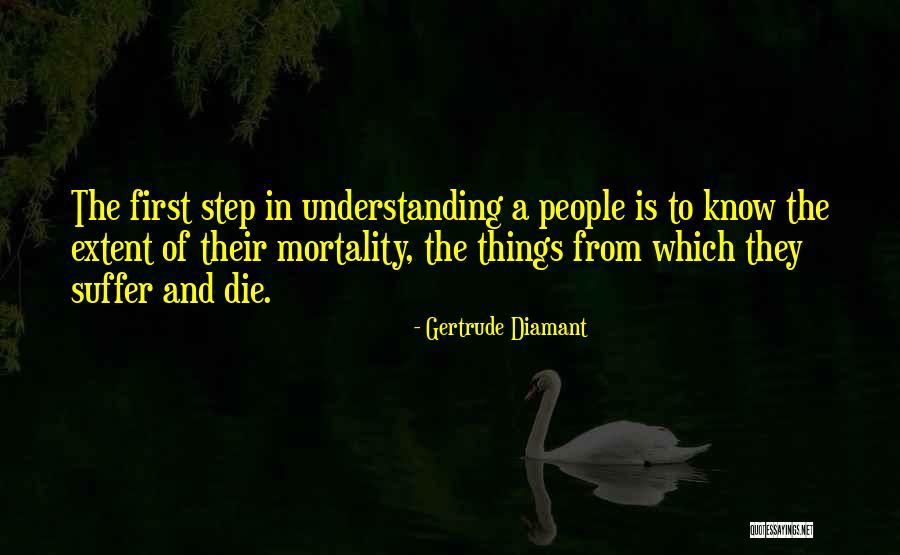 Diamant Quotes By Gertrude Diamant Diamant Quotes By Gertrude Diamant
