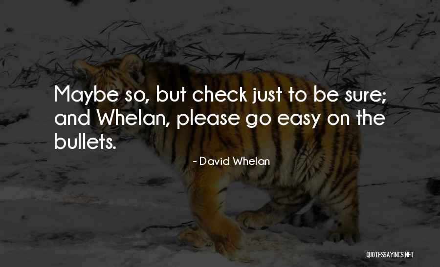 Diamantine Recrutement Quotes By David Whelan Diamantine Recrutement Quotes By David Whelan