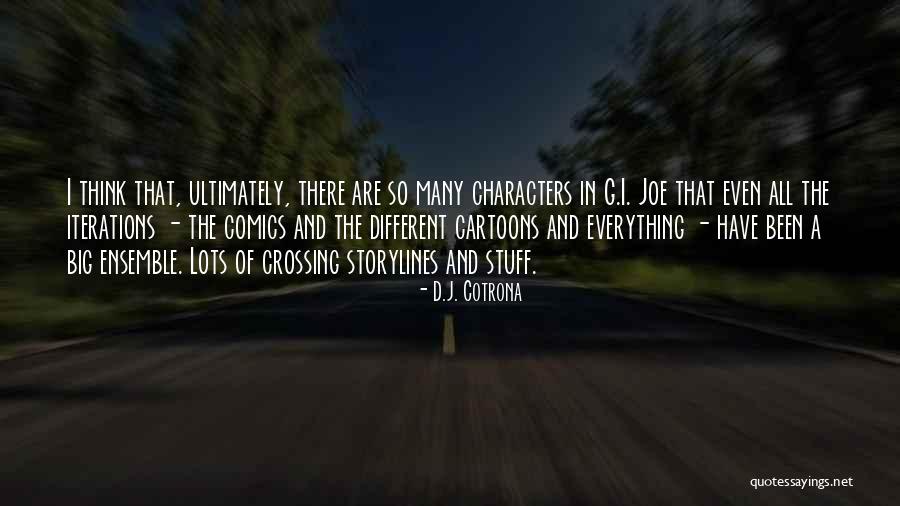 Diamantopoulos Shrewsbury Quotes By D.J. Cotrona Diamantopoulos Shrewsbury Quotes By D.J. Cotrona