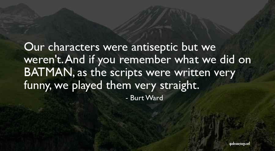 Diambil Maklum Quotes By Burt Ward Diambil Maklum Quotes By Burt Ward