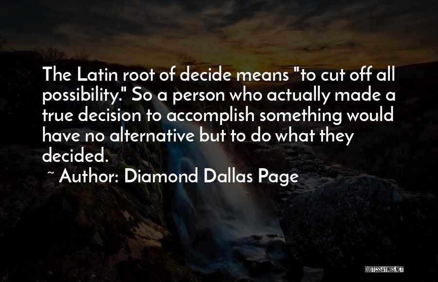 Diamond Dallas Page Quotes 429236