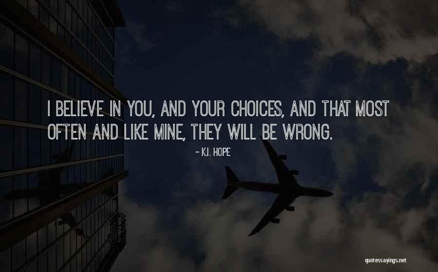 Diamond Dorris Quotes By K.I. Hope Diamond Dorris Quotes By K.I. Hope