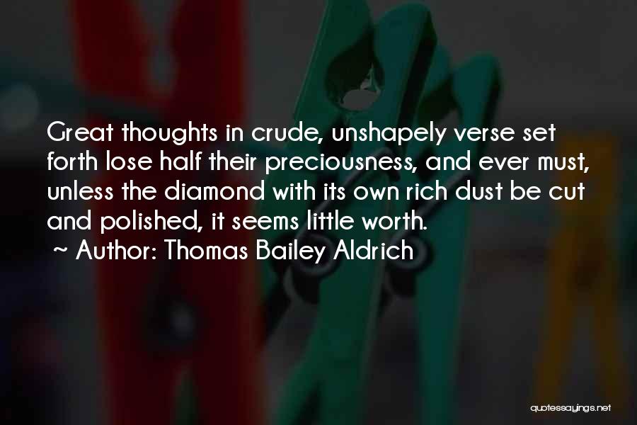 Diamond Dust Quotes By Thomas Bailey Aldrich