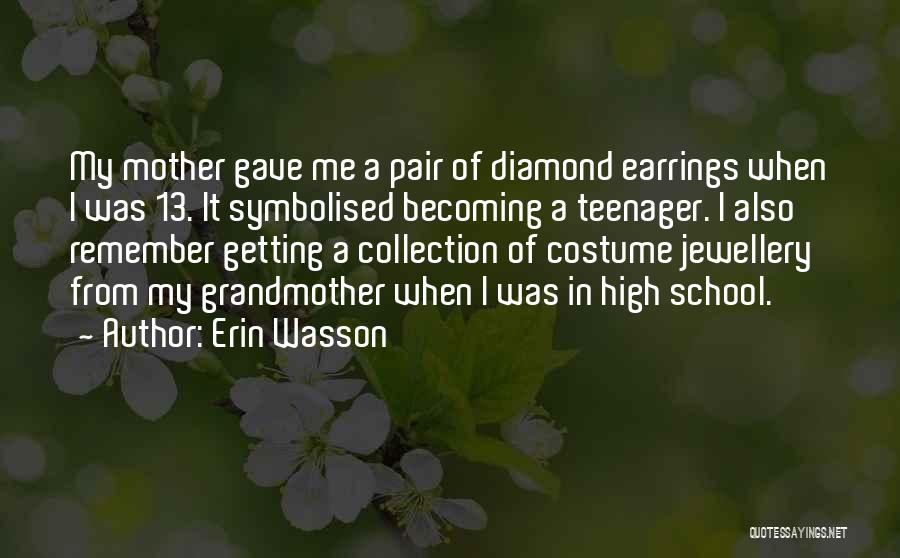 Diamond Earrings Quotes By Erin Wasson