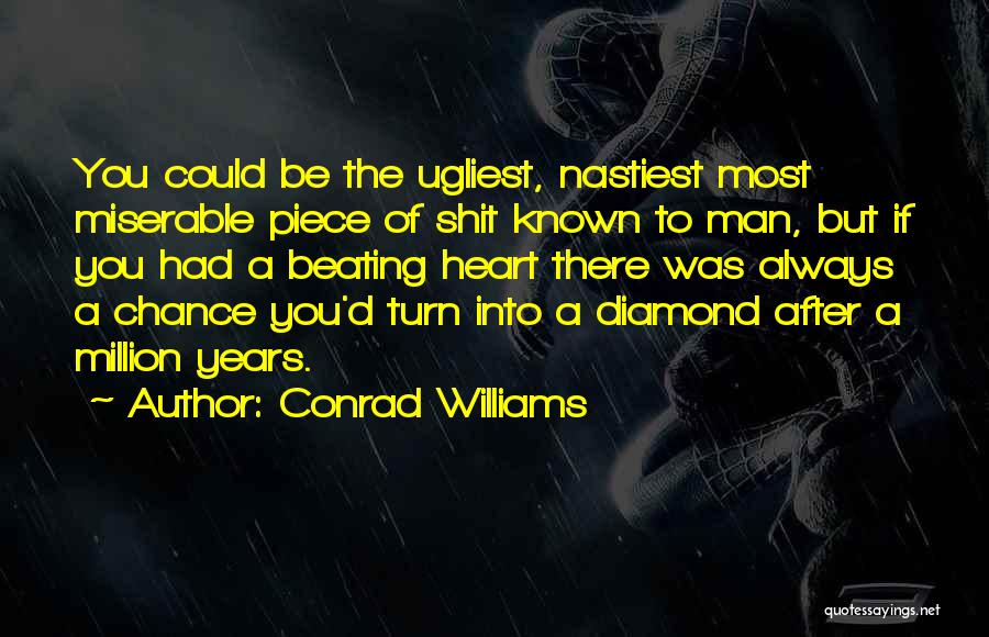 Diamond Heart Quotes By Conrad Williams