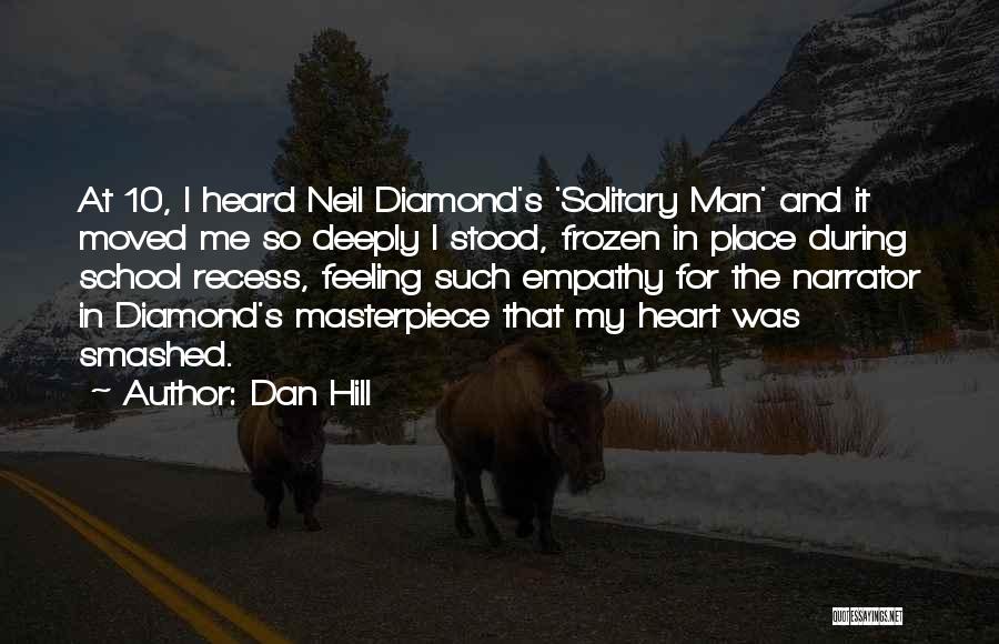 Diamond Heart Quotes By Dan Hill