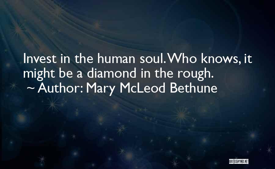 Diamond In The Rough Quotes By Mary McLeod Bethune