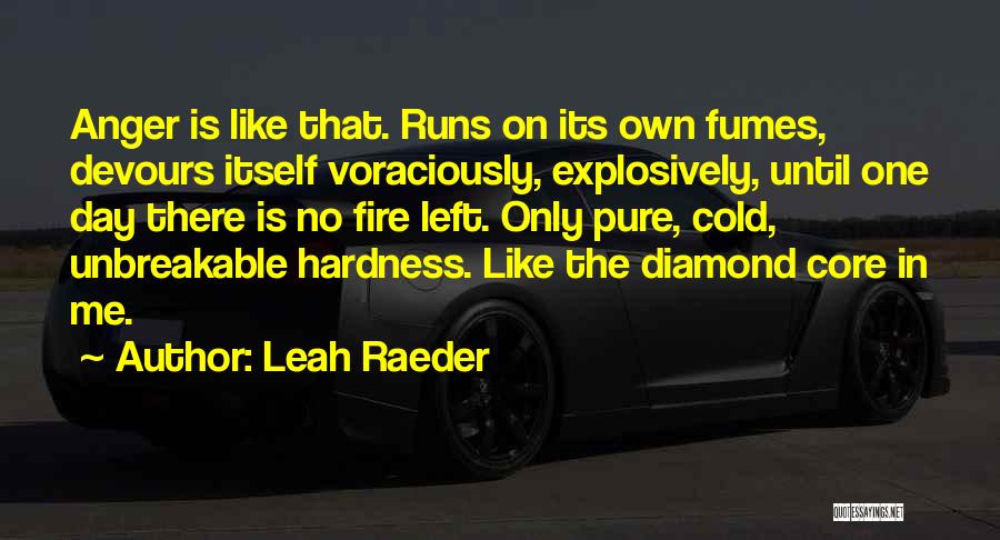 Diamond Is Unbreakable Quotes By Leah Raeder