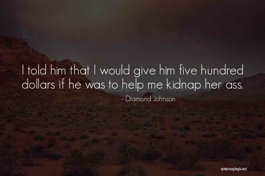 Diamond Johnson Quotes 1409590 Diamond Johnson Quotes 1409590