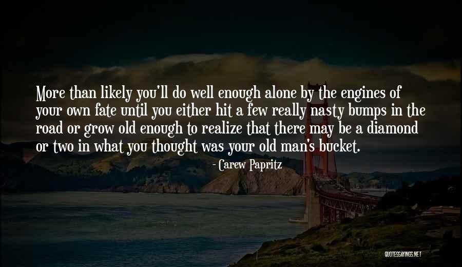 Diamond Life Quotes By Carew Papritz Diamond Life Quotes By Carew Papritz