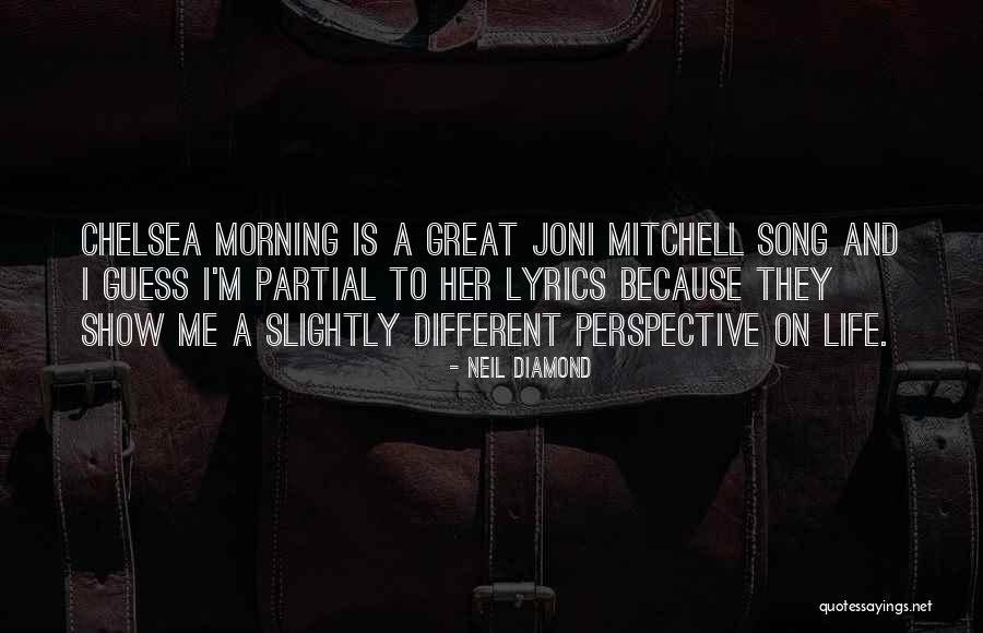 Diamond Life Quotes By Neil Diamond Diamond Life Quotes By Neil Diamond