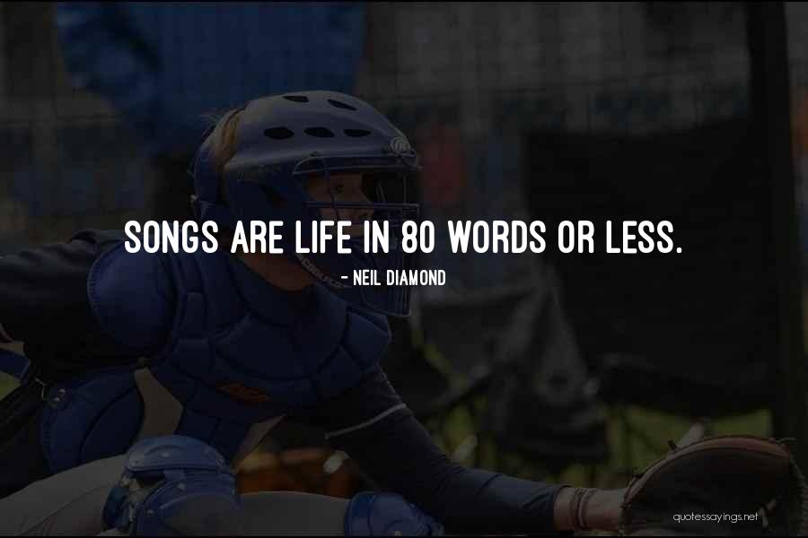 Diamond Life Quotes By Neil Diamond