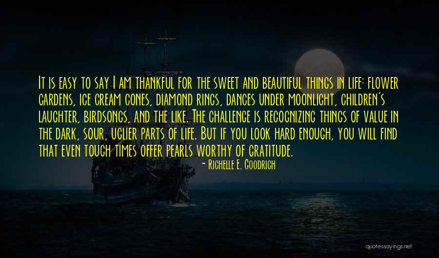 Diamond Life Quotes By Richelle E. Goodrich Diamond Life Quotes By Richelle E. Goodrich