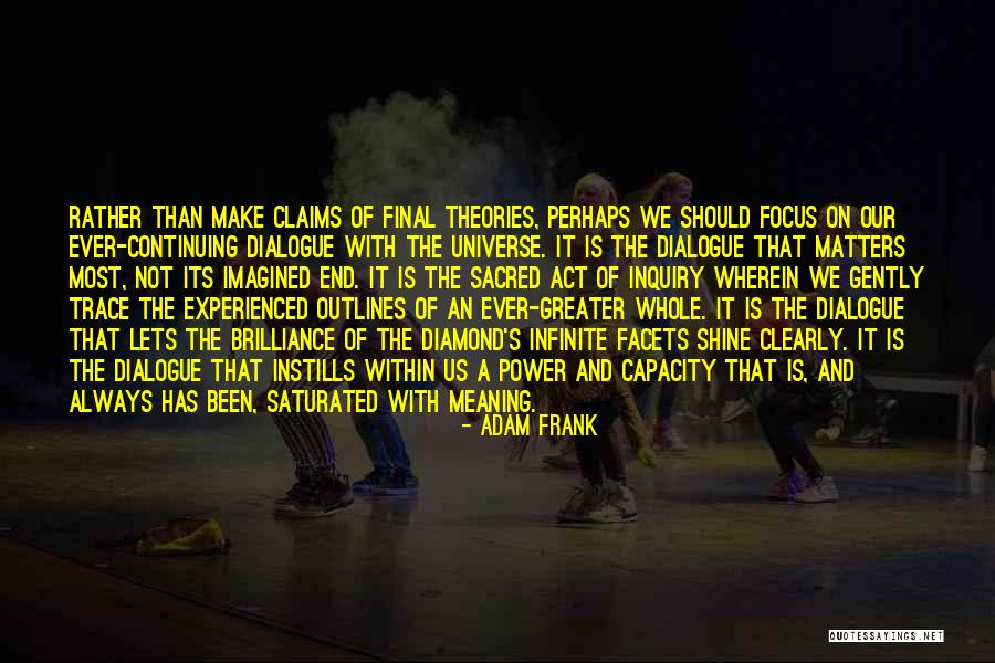 Diamond Quotes By Adam Frank Diamond Quotes By Adam Frank