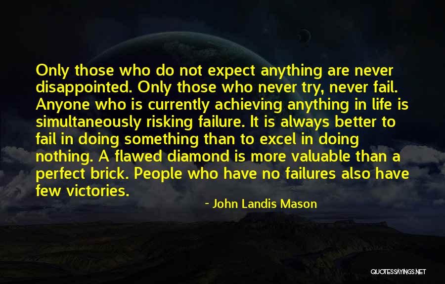 Diamond Quotes By John Landis Mason