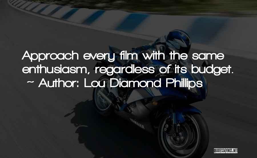 Diamond Quotes By Lou Diamond Phillips