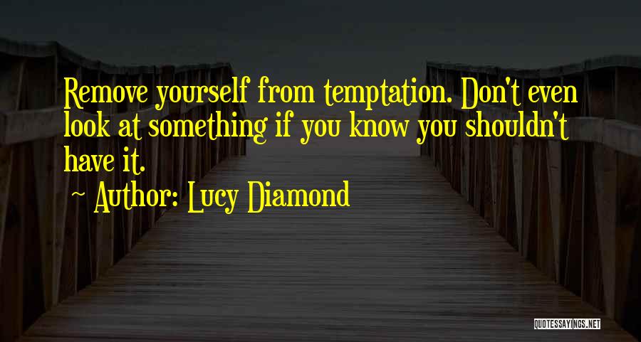 Diamond Quotes By Lucy Diamond