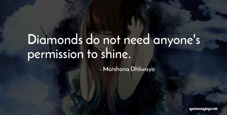 Diamond Quotes By Matshona Dhliwayo Diamond Quotes By Matshona Dhliwayo