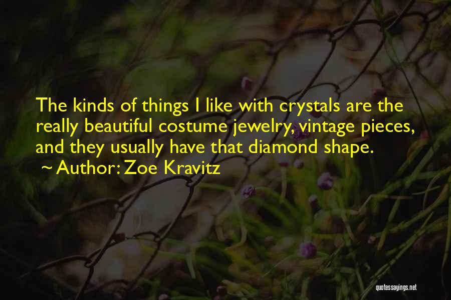 Diamond Quotes By Zoe Kravitz
