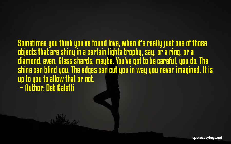 Diamond Ring Love Quotes By Deb Caletti