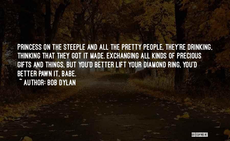 Diamond Ring Quotes By Bob Dylan