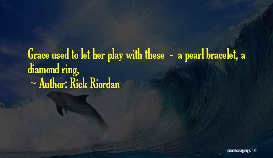 Diamond Ring Quotes By Rick Riordan