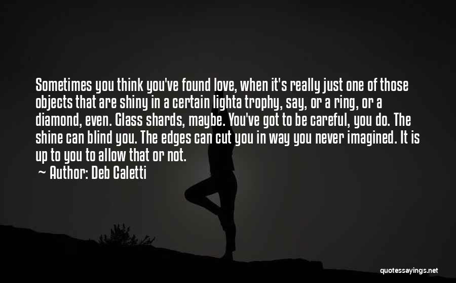 Diamond Shine Quotes By Deb Caletti