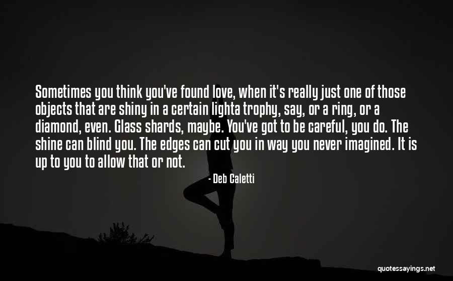 Diamond Shine Quotes By Deb Caletti Diamond Shine Quotes By Deb Caletti