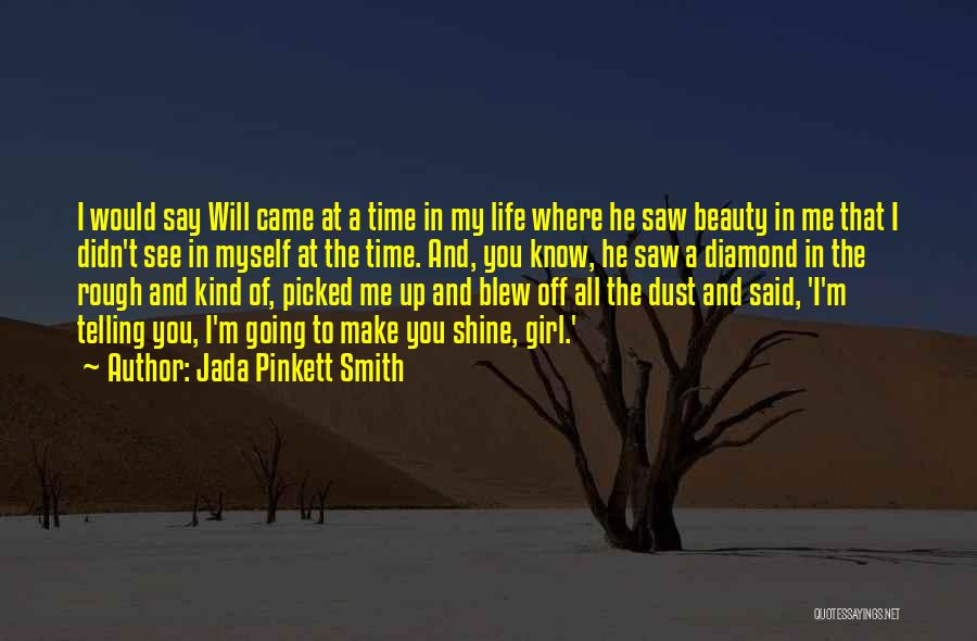 Diamond Shine Quotes By Jada Pinkett Smith