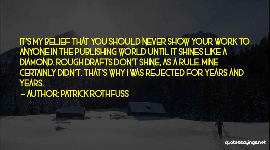 Diamond Shine Quotes By Patrick Rothfuss