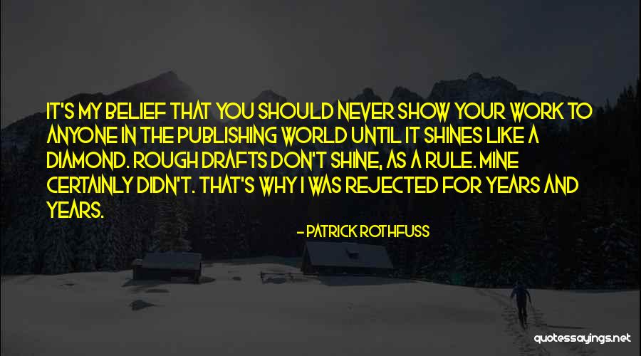 Diamond Shine Quotes By Patrick Rothfuss