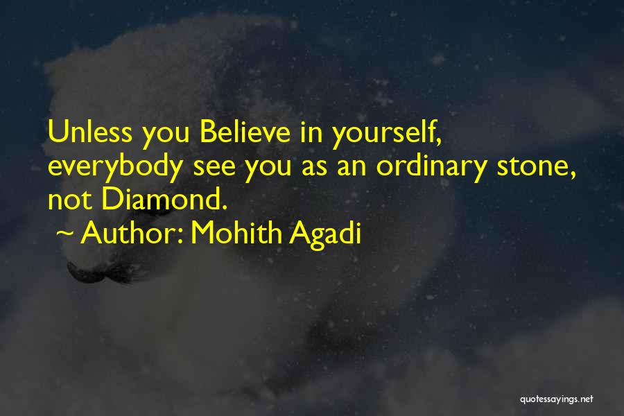 Diamond Stone Quotes By Mohith Agadi