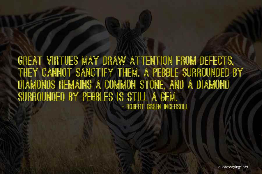 Diamond Stone Quotes By Robert Green Ingersoll