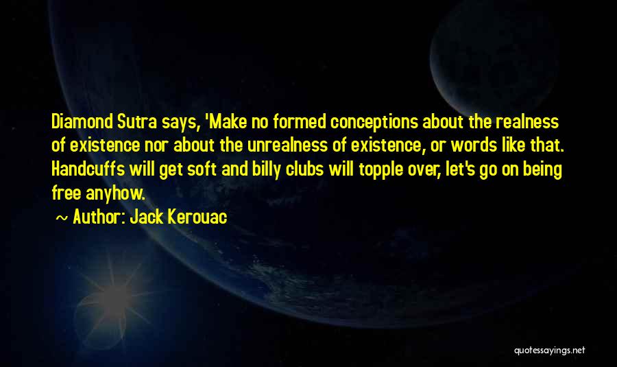 Diamond Sutra Quotes By Jack Kerouac