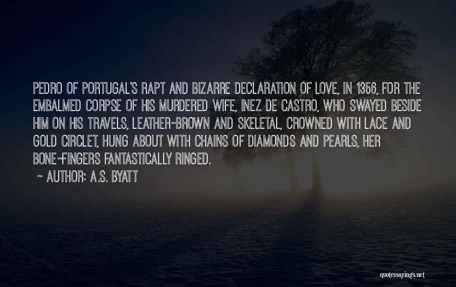 Diamonds And Love Quotes By A.S. Byatt