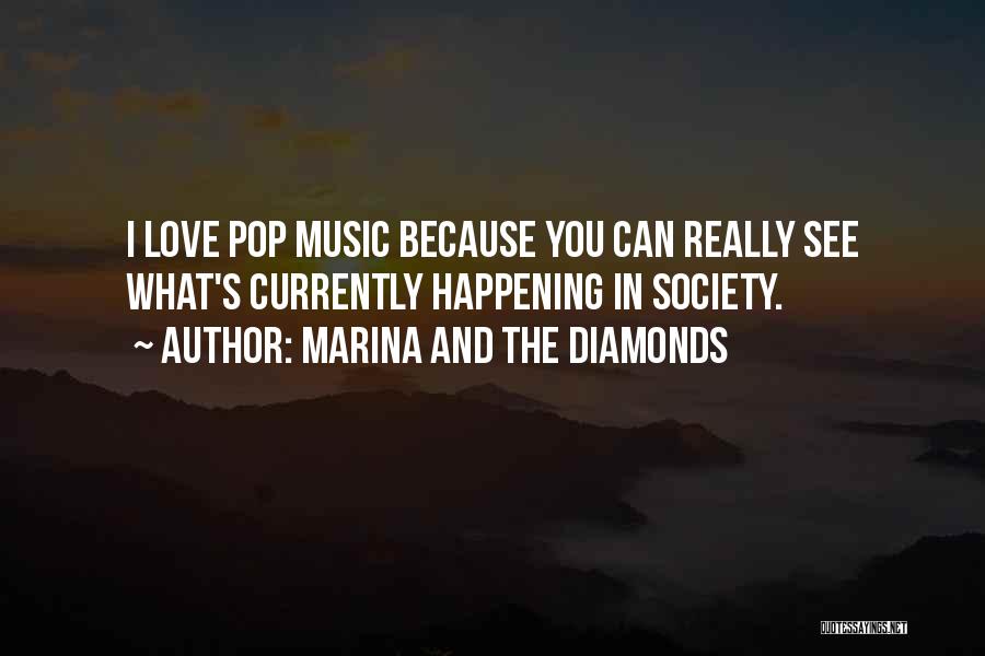 Diamonds And Love Quotes By Marina And The Diamonds