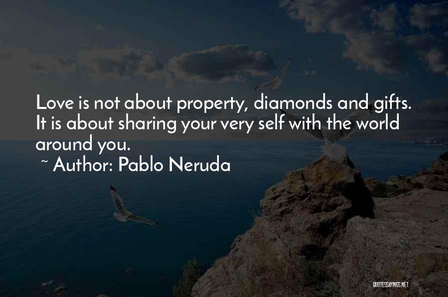 Diamonds And Love Quotes By Pablo Neruda