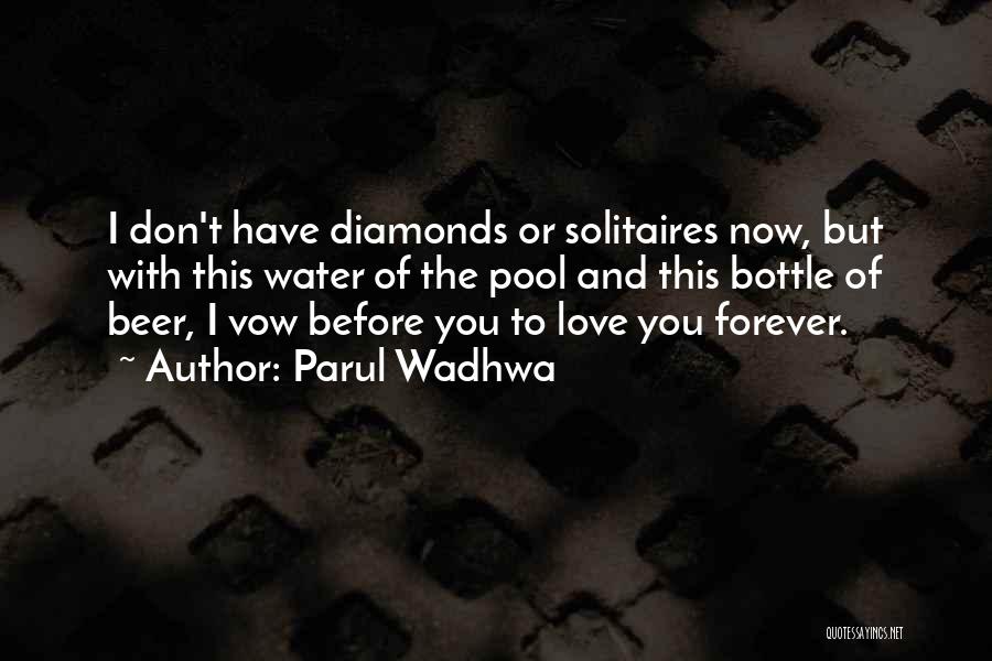 Diamonds And Love Quotes By Parul Wadhwa