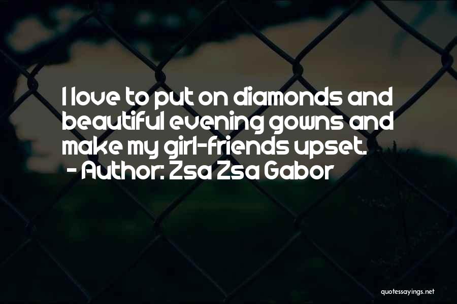 Diamonds And Love Quotes By Zsa Zsa Gabor