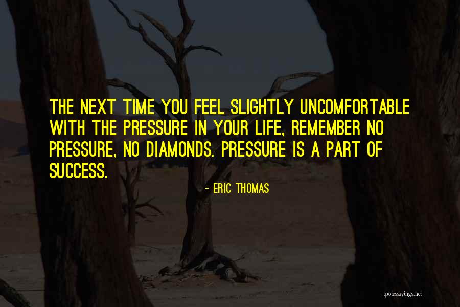 Diamonds And Pressure Quotes By Eric Thomas